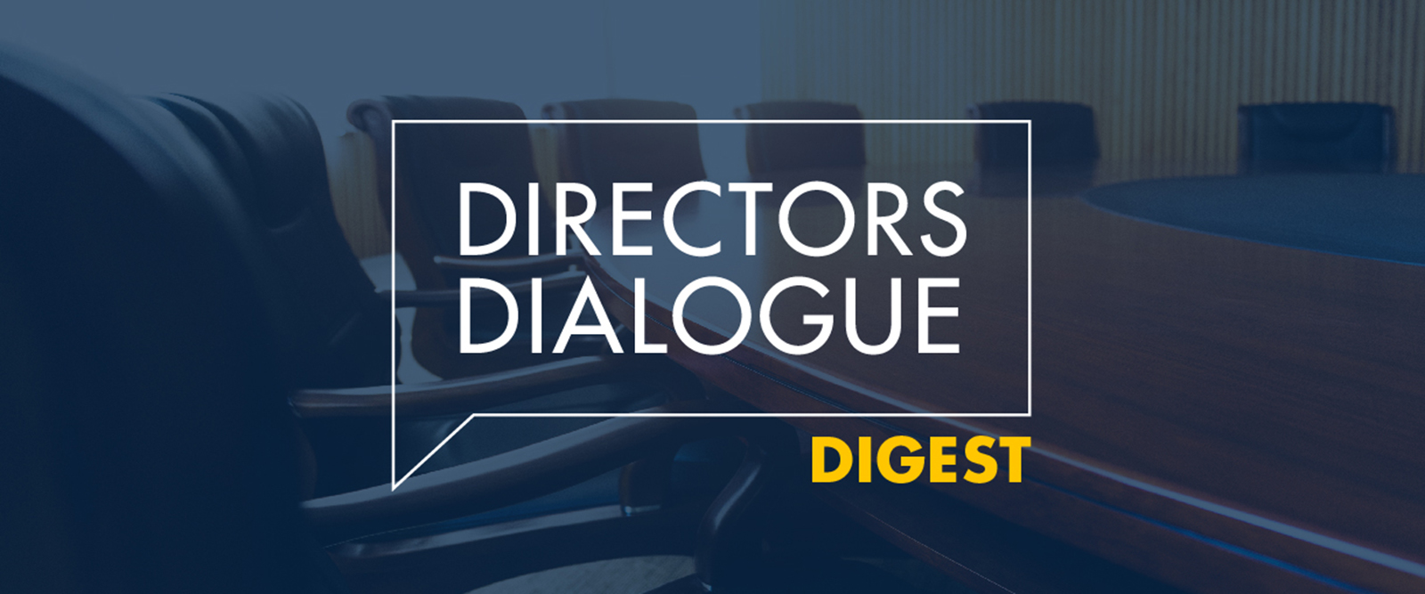 directors dialogue digest